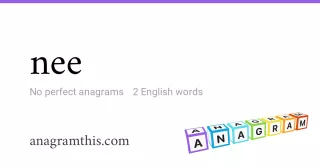 nee - 2 English anagrams