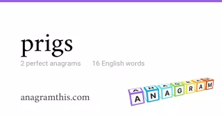 prigs - 16 English anagrams