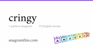cringy - 15 English anagrams
