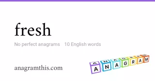 fresh - 10 English anagrams