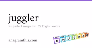 juggler - 22 English anagrams