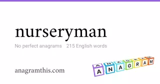 nurseryman - 215 English anagrams