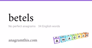 betels - 34 English anagrams