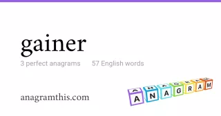 gainer - 57 English anagrams