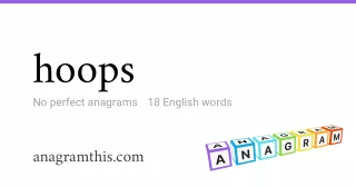 hoops - 18 English anagrams