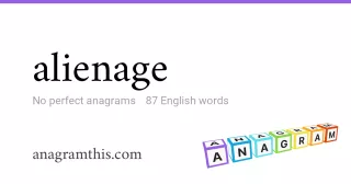 alienage - 87 English anagrams