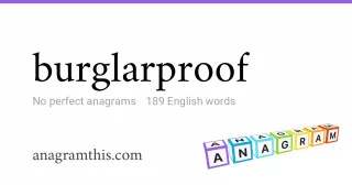 burglarproof - 189 English anagrams