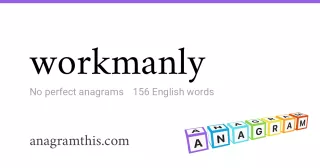workmanly - 156 English anagrams