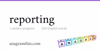 reporting - 226 English anagrams
