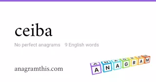 ceiba - 9 English anagrams