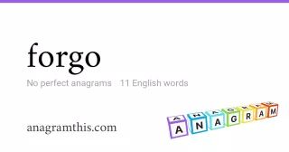 forgo - 11 English anagrams