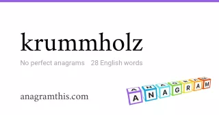 krummholz - 28 English anagrams