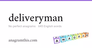 deliveryman - 645 English anagrams
