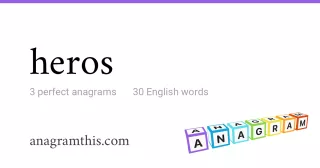 heros - 30 English anagrams
