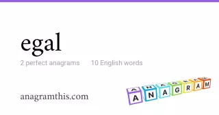 egal - 10 English anagrams
