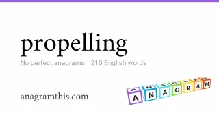 propelling - 210 English anagrams