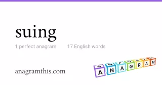 suing - 17 English anagrams