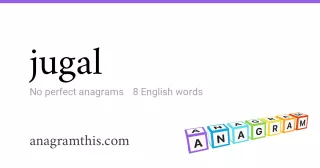jugal - 8 English anagrams