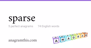 sparse - 74 English anagrams