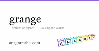 grange - 37 English anagrams