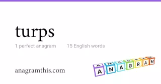 turps - 15 English anagrams