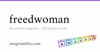 freedwoman - 354 English anagrams