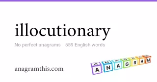 illocutionary - 559 English anagrams