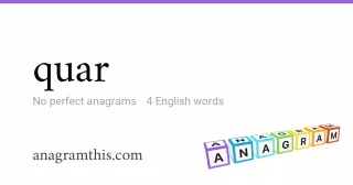 quar - 4 English anagrams