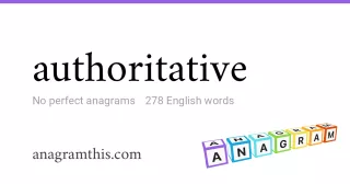 authoritative - 278 English anagrams