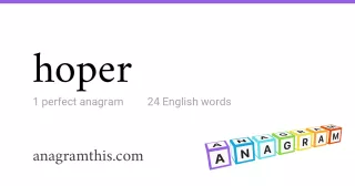 hoper - 24 English anagrams