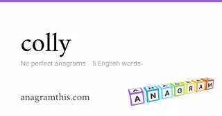 colly - 5 English anagrams