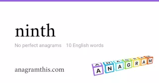 ninth - 10 English anagrams