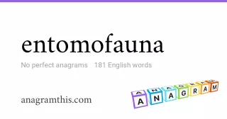 entomofauna - 181 English anagrams