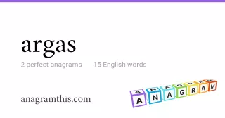 argas - 15 English anagrams