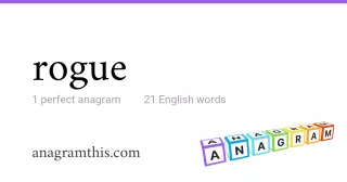 rogue - 21 English anagrams