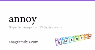 annoy - 13 English anagrams