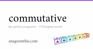 commutative - 175 English anagrams