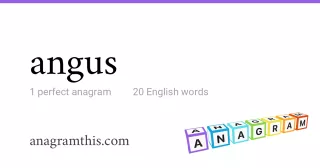 angus - 20 English anagrams