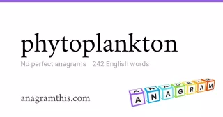 phytoplankton - 242 English anagrams