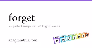 forget - 45 English anagrams