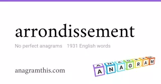 arrondissement - 1,931 English anagrams