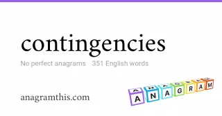 contingencies - 351 English anagrams
