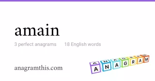 amain - 18 English anagrams