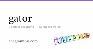 gator - 32 English anagrams