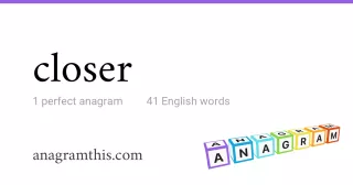 closer - 41 English anagrams