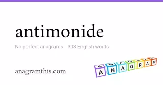 antimonide - 303 English anagrams