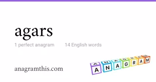agars - 14 English anagrams