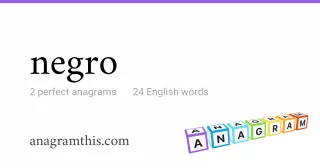 negro - 24 English anagrams