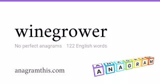winegrower - 122 English anagrams