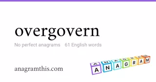 overgovern - 61 English anagrams